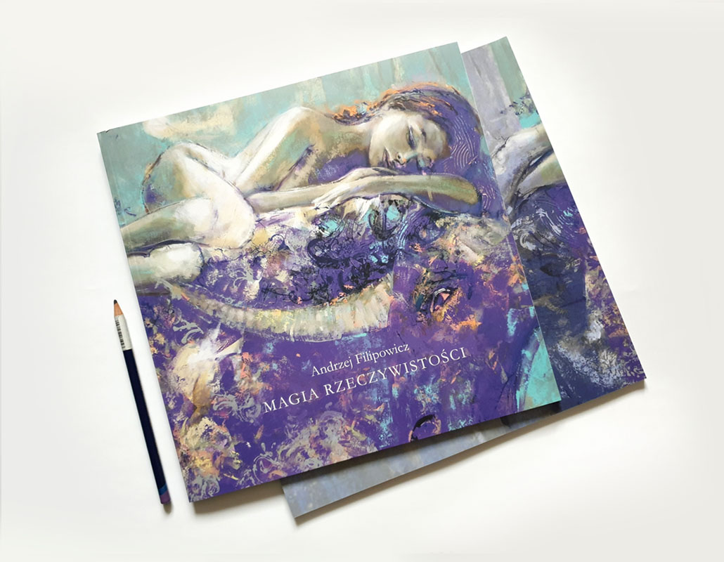 Andrzej Filipowicz | The Magic of Reality. Book